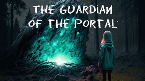 Guardian of the Portal .